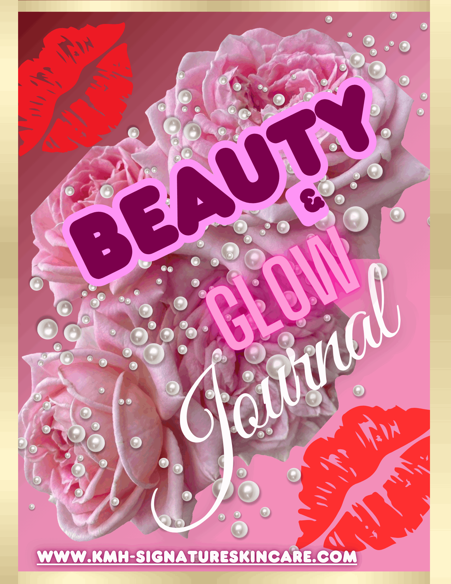 Beauty and Glow 30 day Journal  E-Book - KMH Signature Skincare
